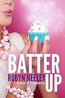 Batter Up (Bachelors of Buttermilk Falls, #1)