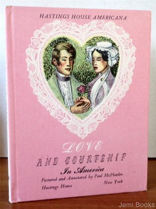 Love and Courtship in America