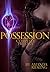 Possession (Complete trilogy bundle) (bdsm billionaire demon horror erotica)