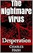 The Nightmare Virus: Desperation