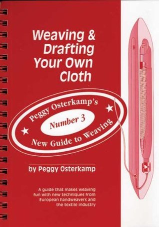 Weaving & Drafting Your Own Cloth (Spiral-bound)