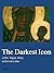 The Darkest Icon by Mark Gruber