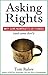 Asking Rights: Why Some Non...