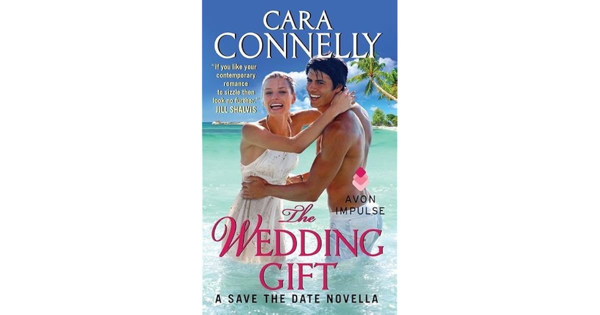 The Wedding Gift (Save the Date, 3.5) by Cara Connelly