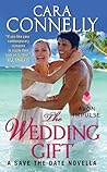 The Wedding Gift by Cara Connelly