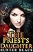 The Priest's Daughter: (A Fantasy Book of Cursed Magic, a Story of Revenge and Retribution, Sacrifice of Love, First Love and Forever, a Monster Bedtime Story)