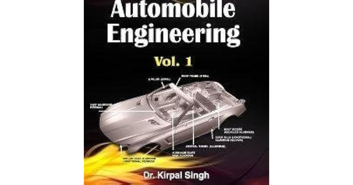 Automobile Engineering Vol 1 13/e by Kirpal Singh