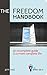 The Freedom Handbook: An In...