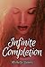 Infinite Completion (The Infinity Series Book 1)