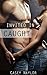 Caught (Invited In Book 1)