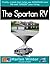 The Spartan RV: Finally, a book that helps you DOWNSIZE your life instead of “upsizing” your life.