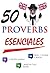 50 proverbs esenciales (Ess...
