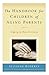 The Handbook For Children Of Aging Parents: Coping In New Territory (Coping In New Territory: The Handbook for Children of Aging Parents)
