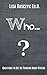 Who?: Questions to Get Us Thinking About Others (Questions to Ask)