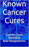 Cancer Cures Revisited: Holistic Healing