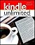 Kindle Unlimited Users Manual: Is Kindle Unlimited Worth It for You and Your Family?