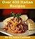 Italian Recipes: Over 400 Italian Recipes for Everything Italian Cooking (Italian cookbook, Italian recipes, Italian cooking, Italian recipe book)