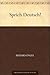 Sprich Deutsch! by Eduard Engel