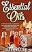 Essential Oils: A proven Guide of Essential Oils and Aromatherapy for Maximizing Yourself Physically, Mentally and Emotionally (Essential Oils for Beginners Book 1)