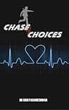 Chase of Choices