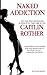 Naked Addiction by Caitlin Rother Naked Addiction by Caitlin Rother
