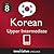 Learn Korean - Level 8: Upper Intermediate Korean: Volume 2 (Innovative Language Series - Learn Korean from Absolute Beginner to Advanced)