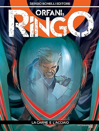 Orfani - Ringo n. 8: La carne e l'acciaio (Mass Market Paperback)