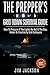 The Prepper's: Grid Down: Survival Guide: How To Prepare If The Lights Go Out & The Gas, Water Or Electricity Grid Collapses (Survival Books , What To ... Book, Prep Kindle, Preppers Book) Book 3)