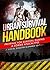 Zombie Apocalypse Survival Guide: Prepping For Survival During A Zombie Apocalypse (A Special Disaster Scenario Edition)