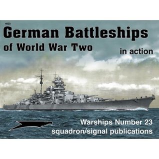 German Battleships of WWII in action - Warships No. 23 (Paperback)
