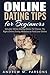 Online Dating Tips For Beginners by Andrew M. Parsons