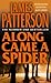 Along Came a Spider by James  Patterson