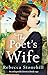 The Poet's Wife: An unforgettable historical family saga