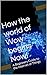 How the world of Wow begins Now!: A Beginners Guide to the Internet of Things