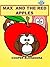 Max and the Red Apples (Max...