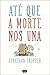 Até que a Morte nos Una