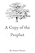 A Copy of the Prophet