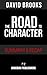 Summary of The Road to Character: by David Brooks