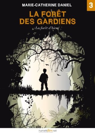 La Forêt des Gardiens, épisode 3: La forêt d'hiver (Numerik séries)