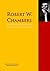 The Collected Works of Robert William Chambers by Robert W. Chambers