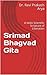 Shrimad Bhagvad Gita: A Ved...