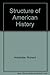 The Structure of American History