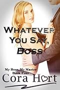 Whatever You Say, Boss