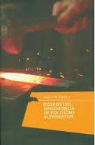 Gospostvo, hegemonija in politične alternative
