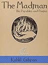 Book cover for The Madman: His Parables and Poems (Illustrated) (Kahlil Gibran Khalil)