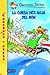 6- La cursa més boja món (GERONIMO STILTON. ELS GROCS)