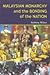 Malaysian Monarchy and the Bonding of the Nation by Anthony Milner