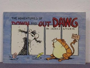 The Adventures of Down and Out Dawg (Paperback)