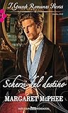 Scherzi del destino by Margaret McPhee