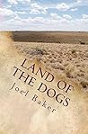 Land of the Dogs (The Colter Saga Book 5)